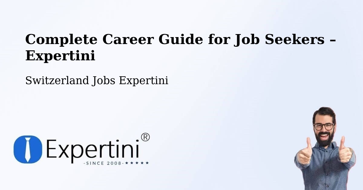 Career Guide for Job Seekers – Buseno - Buseno, Switzerland Jobs Expertini