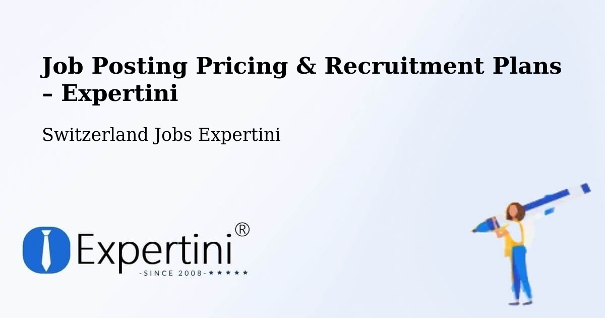Job Posting Pricing & Recruitment Plans – Buseno - Buseno, Switzerland Jobs Expertini